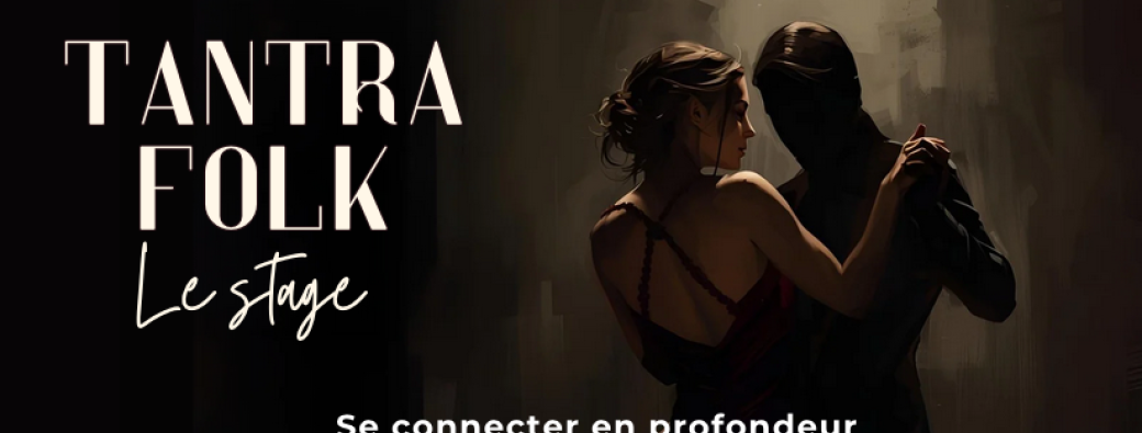 Stage Tantra Folk - janvier 2026