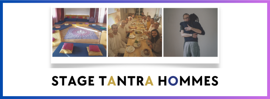 Stage Tantra Hommes - du 11 au 14 juin 2026