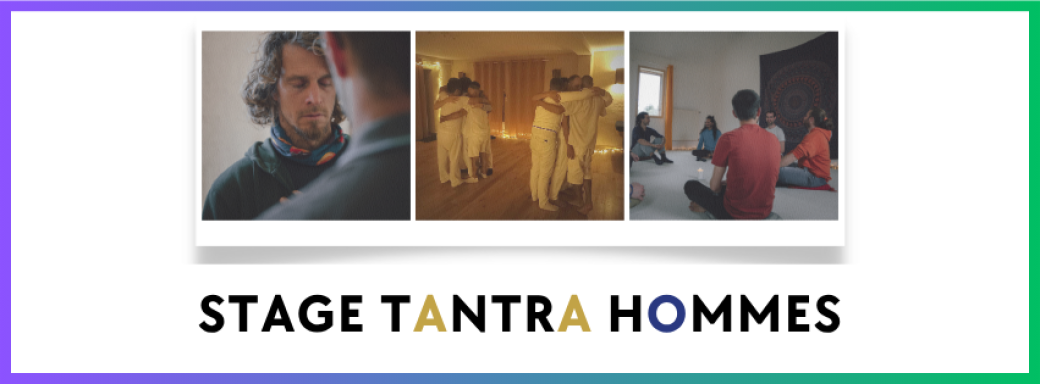 Stage Tantra Hommes - du 28 au 30 nov 2025