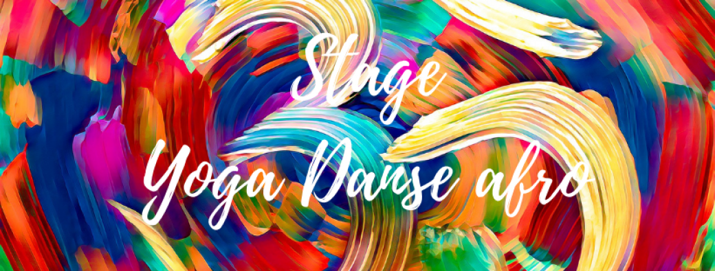 Stage yoga danse africaine