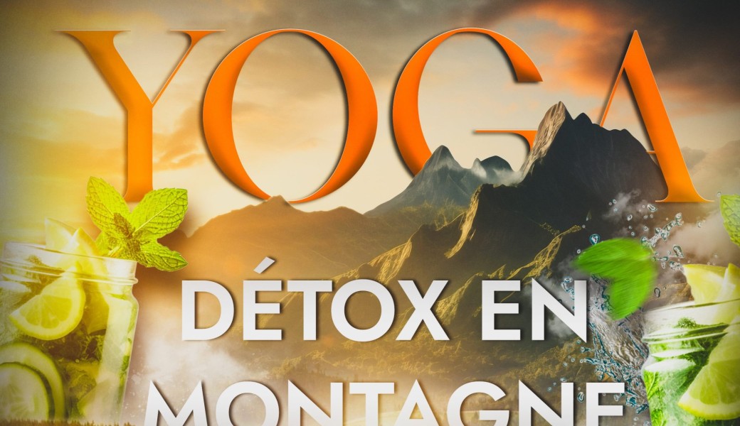 Stage Yoga & Détox – Nettoyage de Printemps en Montagne