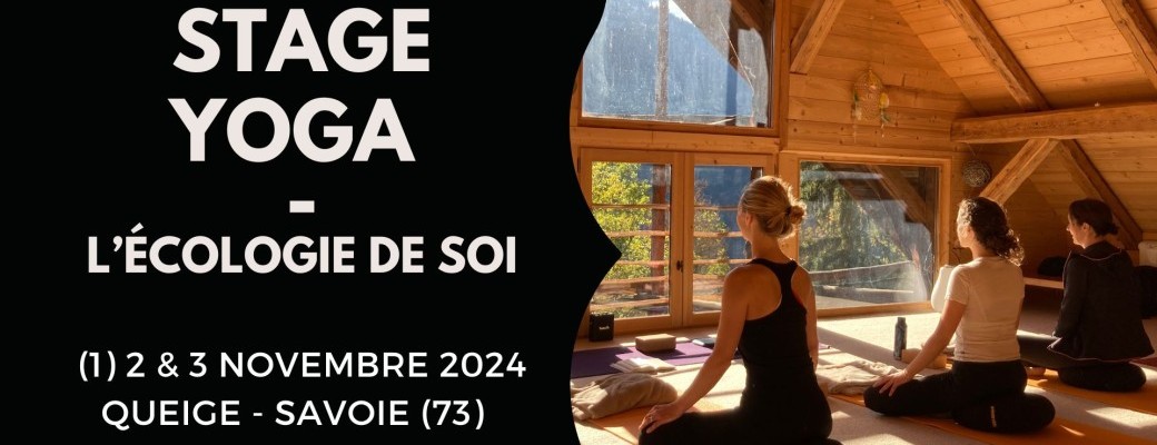Stage Yoga - L'écologie de soi - Nov 2024