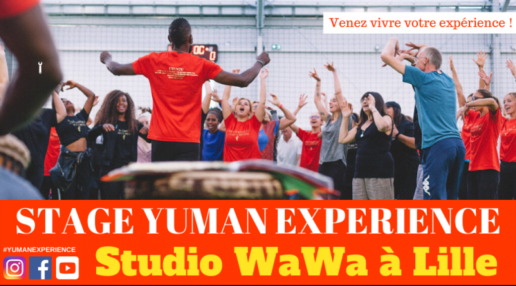 Stage Yuman Experience WaWa Lille