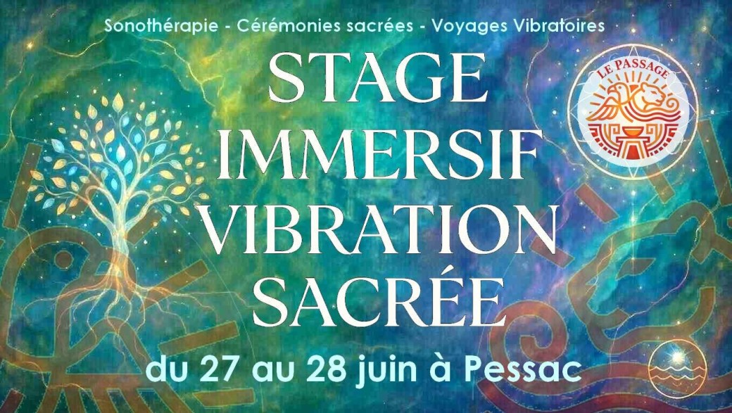 Stage Immersif Vibration Sacrée