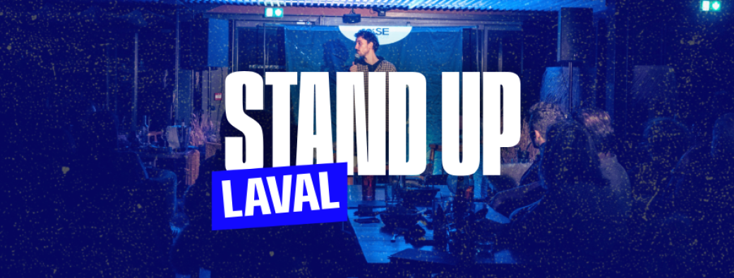 Stand Up à Laval