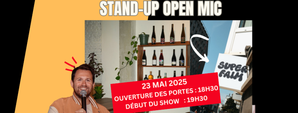 "stand-up open Mic" chez Superfaim 