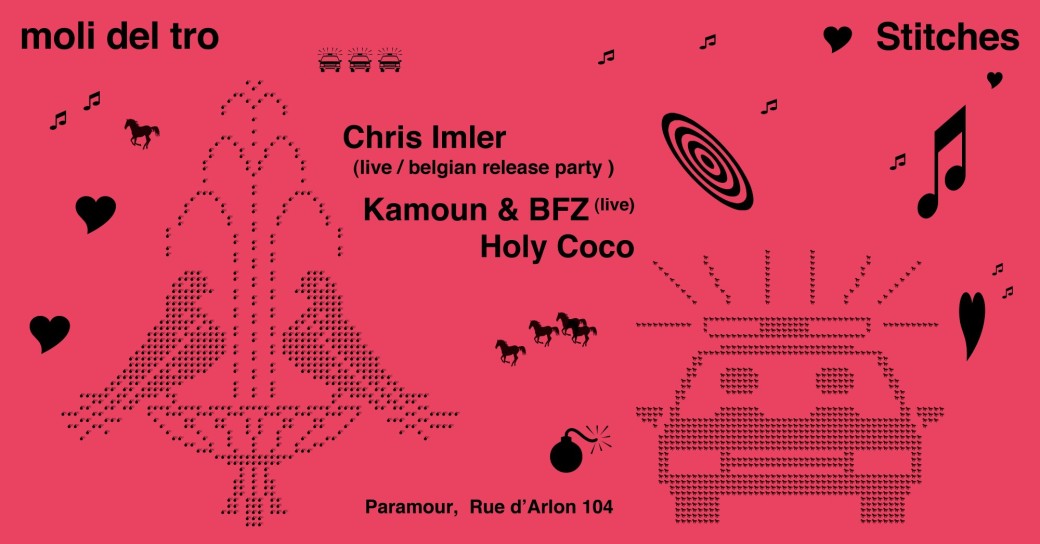 Stitches x moli del tro: Chris Imler + Kamoun & BPZ + Holy Coco