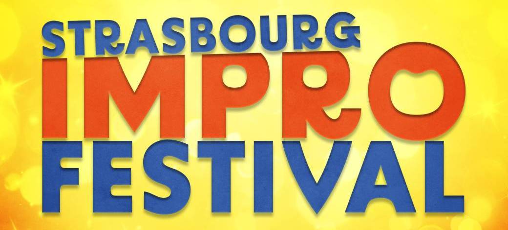 Strasbourg Impro Festival - Soirée du VENDREDI