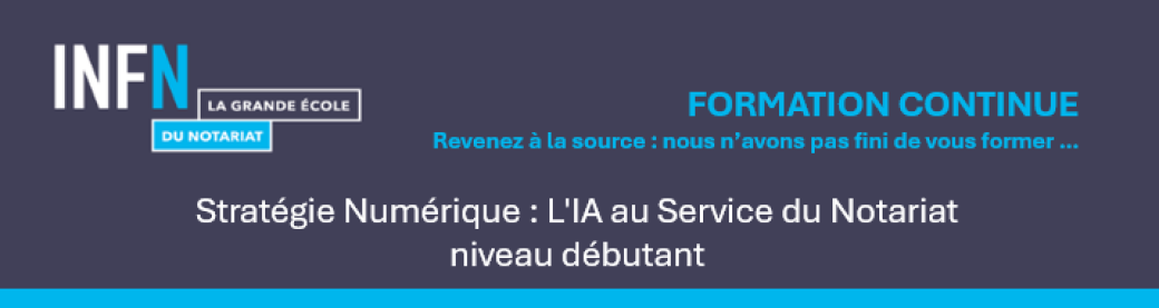 Stratégie Numérique : L'IA au Service du Notariat - niveau débutant