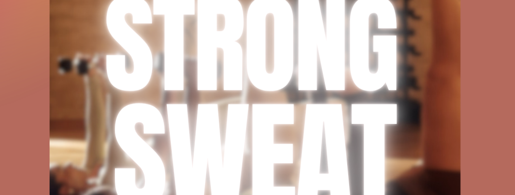 STRONG & SWEAT — 18 avril 2026