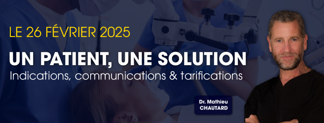 Un patient, une solution : Indications, communications & tarifications