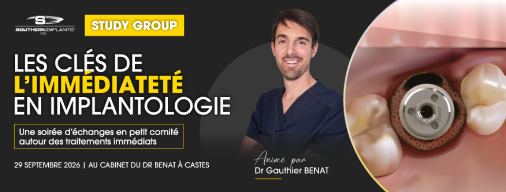 Study Group - Dr. Benat : Les clés de l'immédiateté en implantologie