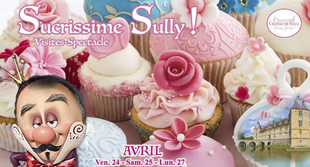 Sucrissime Sully ! Visite-Spectacle