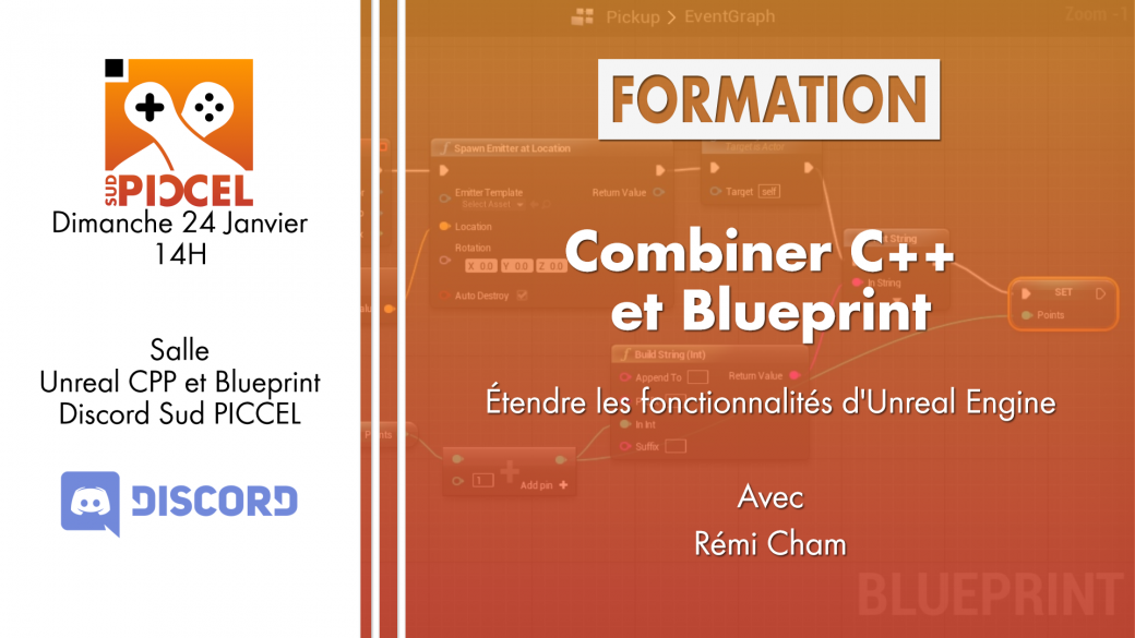 Sud PICCEL - Combiner C++ et Blueprint par Rémi Cham