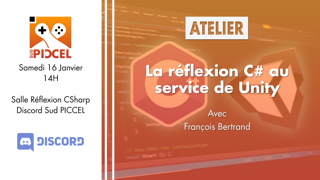 Sud PICCEL - La Réflexion C# au service d'Unity avec François Bertrand