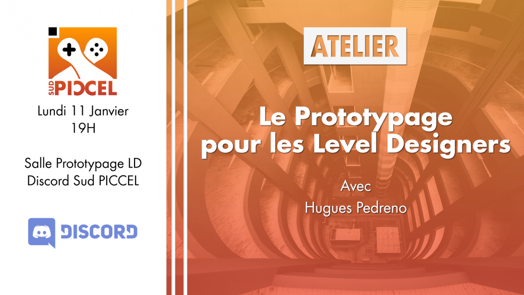 Sud PICCEL - Le Prototypage pour les Level Designers avec Hugues Pedreno
