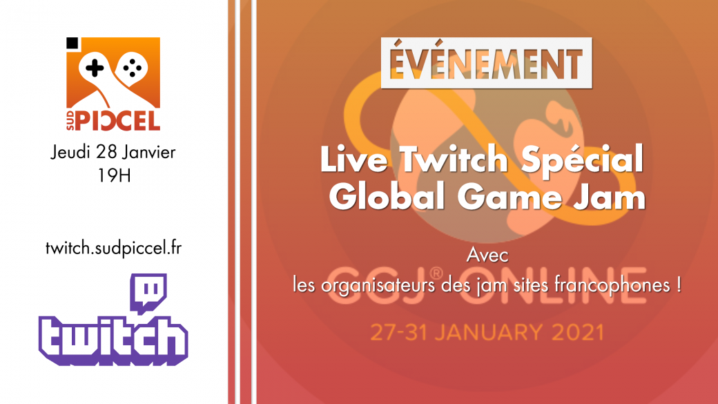 Sud PICCEL - Live Twitch Spécial Global Game Jam