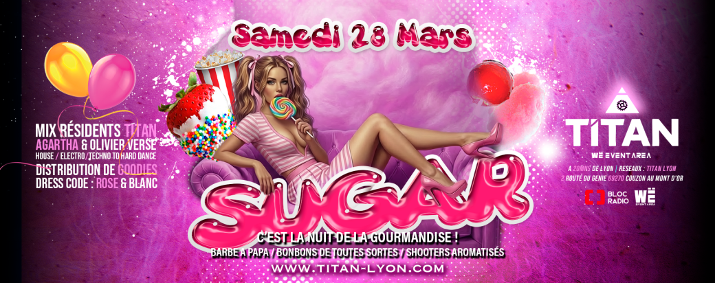 SUGAR — C’EST LA NUIT DE LA GOURMANDISE ! 