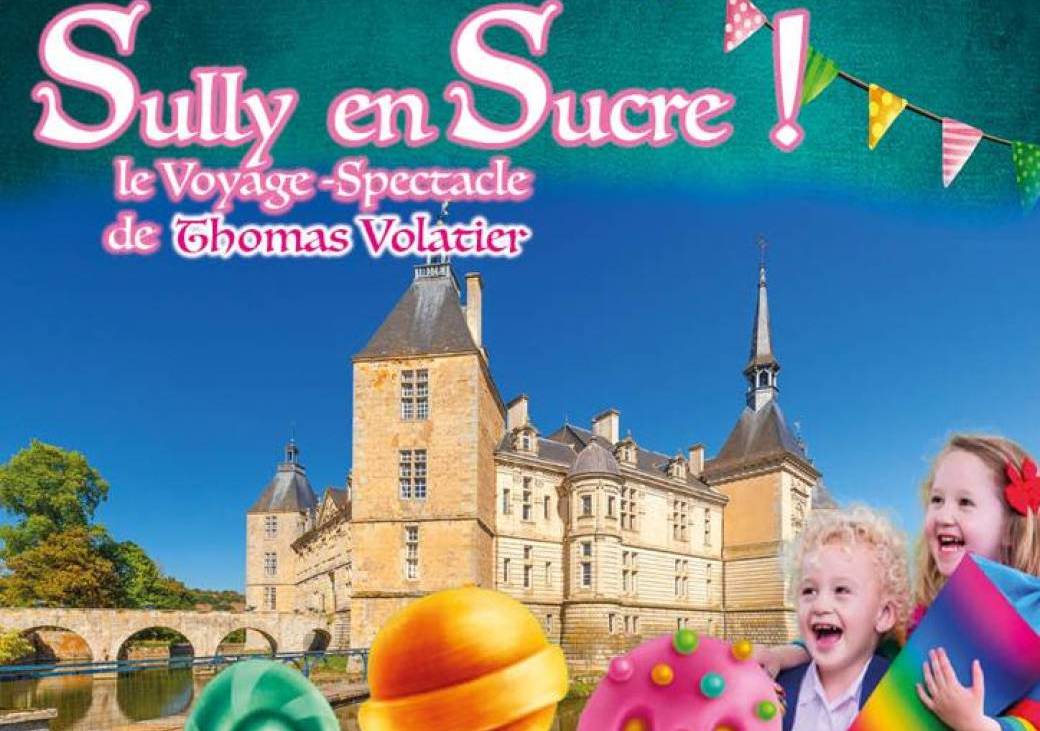 Sully en Sucre ! Voyage-Spectacle de Thomas Volatier