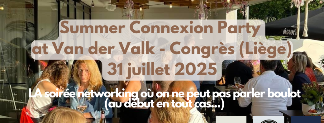Summer Connexion Party at Van der Valk - Congrès