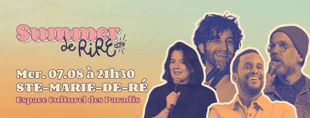 SUMMER DE RIRE @ Ste Marie de Ré : Carton Comedy Party (Stand-up)