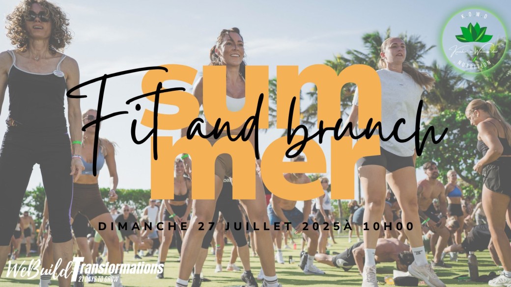 Summer Fit and brunch ! 