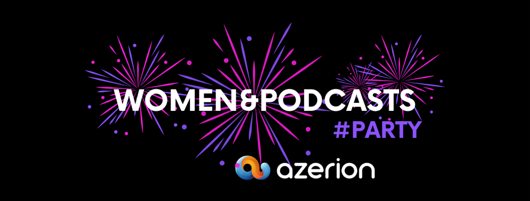 SUMMER PARTY WOMEN & PODCASTS - 18 JUIN 