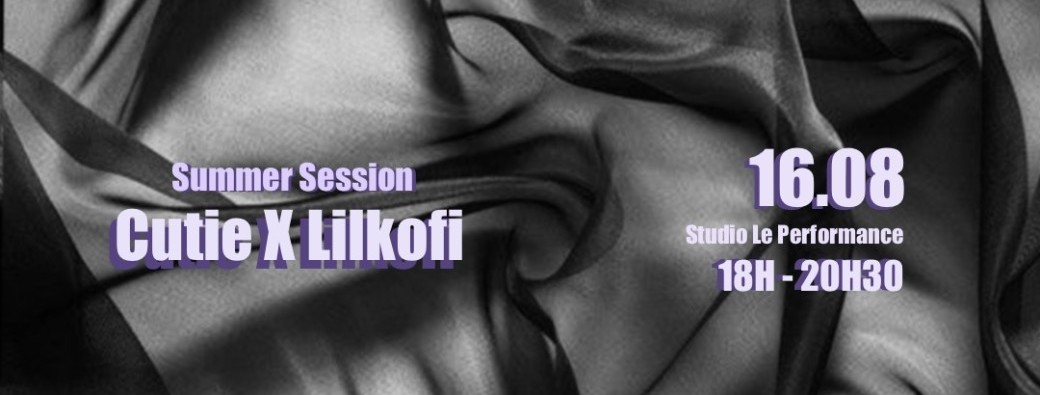 Summer Session - Cutie X Lilkofi