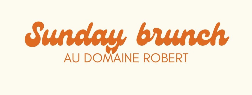 Sunday Brunch au domaine Robert