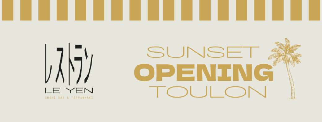 Sunset Opening LE YEN Toulon