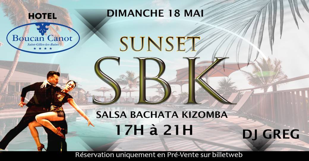 Sunset SBK hotel boucan canot DIMANCHE 18 MAI de 17h à 21h