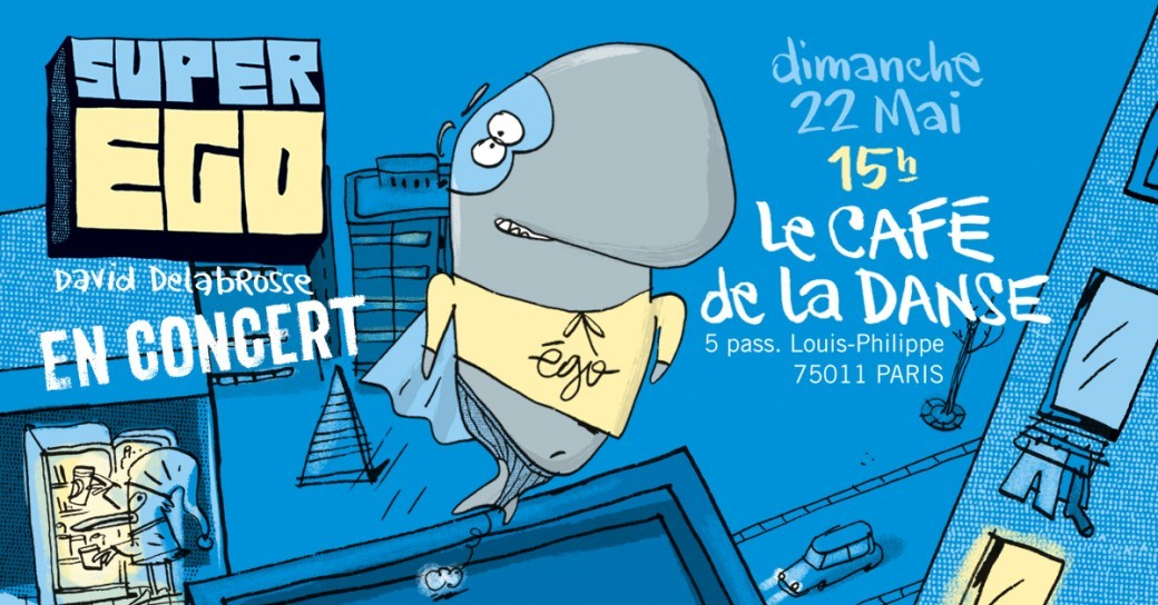 Super EGO au Café de la Danse (75)