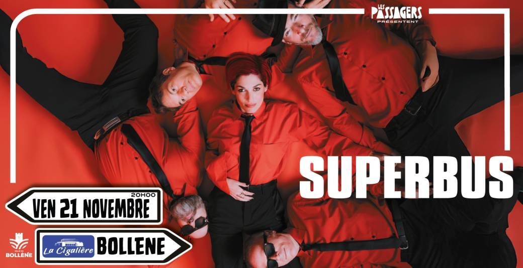 SUPERBUS + Première partie