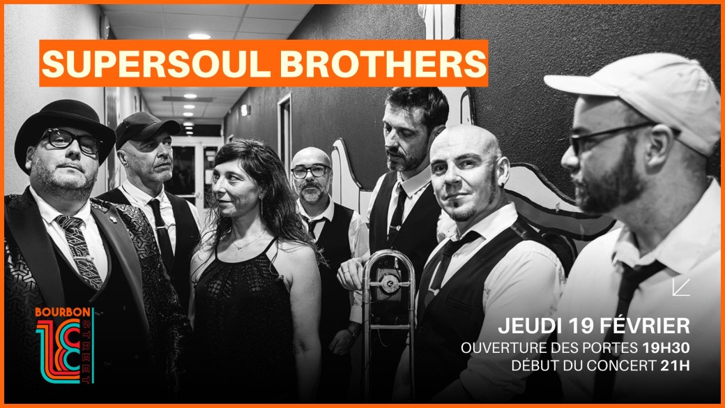 Supersoul Brothers - 18 Bourbon Street