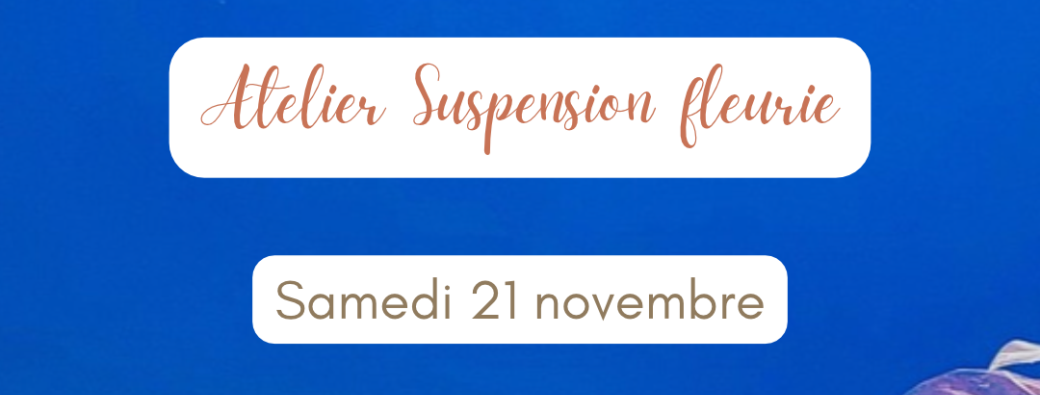 Suspension fleurie