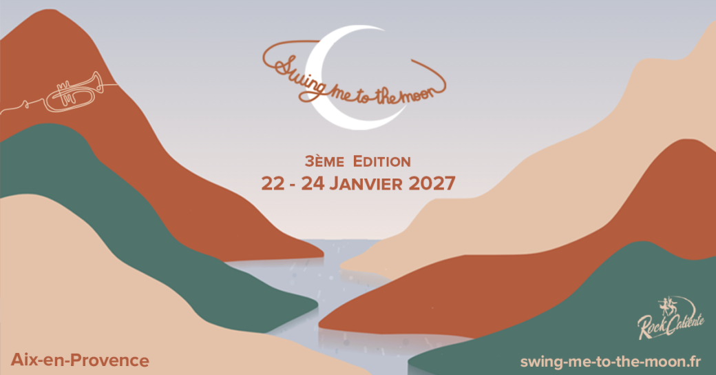 Swing Me To The Moon - 22 au 24 Janvier 2027
