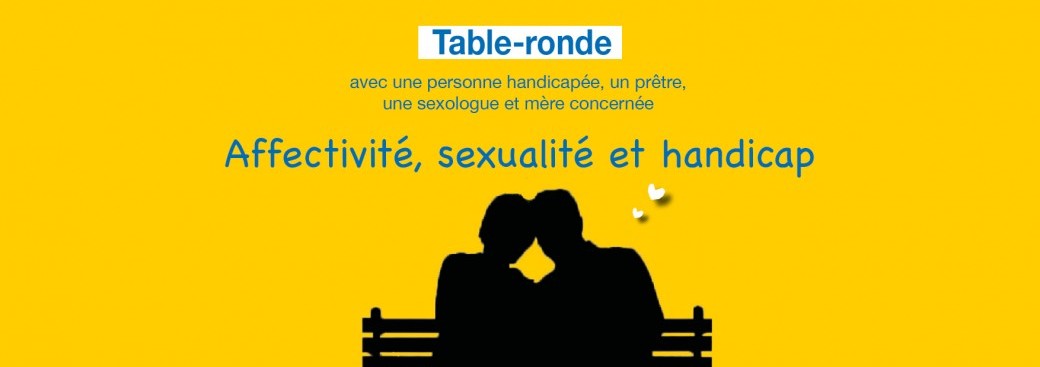 Affectivité, sexualité et handicap