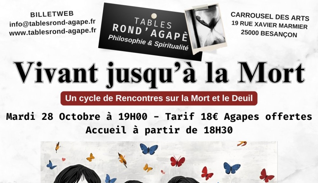 Tables Rond'Agapè : Vivant jusqu'à la Mort