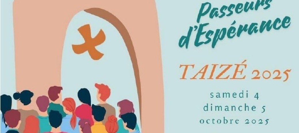 Taizé 2025 Passeurs d'Espérance