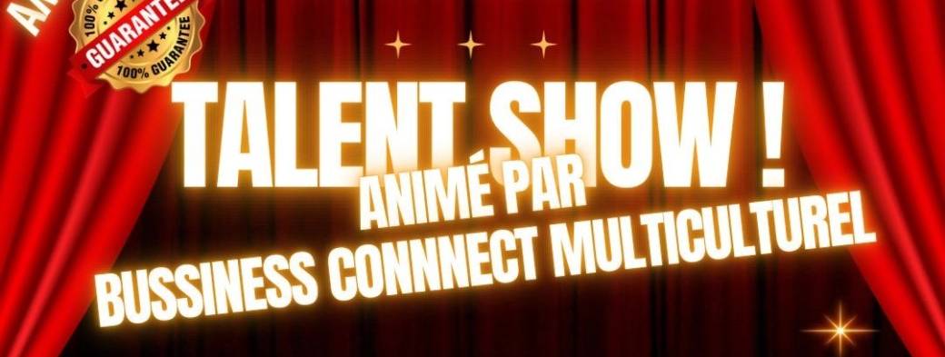 ✨ TALENT SHOW & EXPOSITION  BUSINESS CONNECT MULTICULTUREL