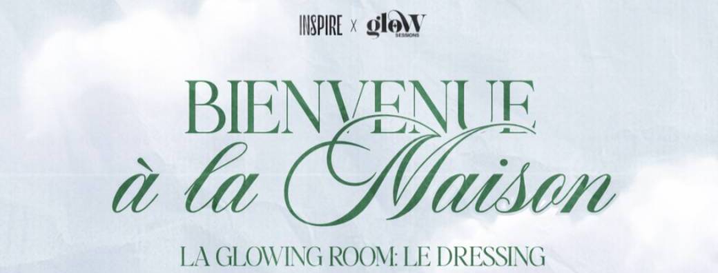 GLOW SESSIONS | La Glowing Room: le dressing 