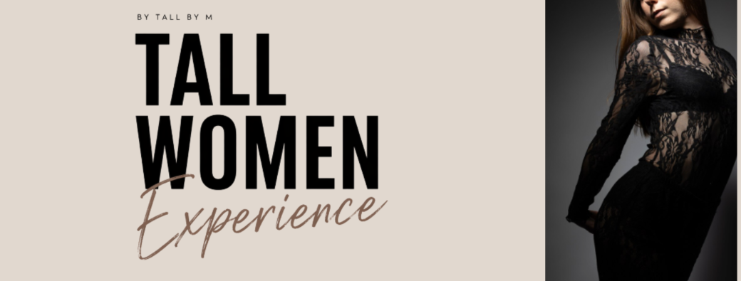 [ANNULÉ] TALL WOMEN EXPERIENCE by TallByM