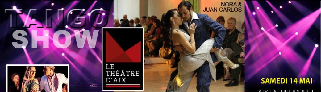 TANGO SHOW - 14 mai - VENTE SUR PLACE UNIQUEMENT