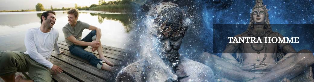 Tantra Homme - Module 1 Tantra Homme - Module 1