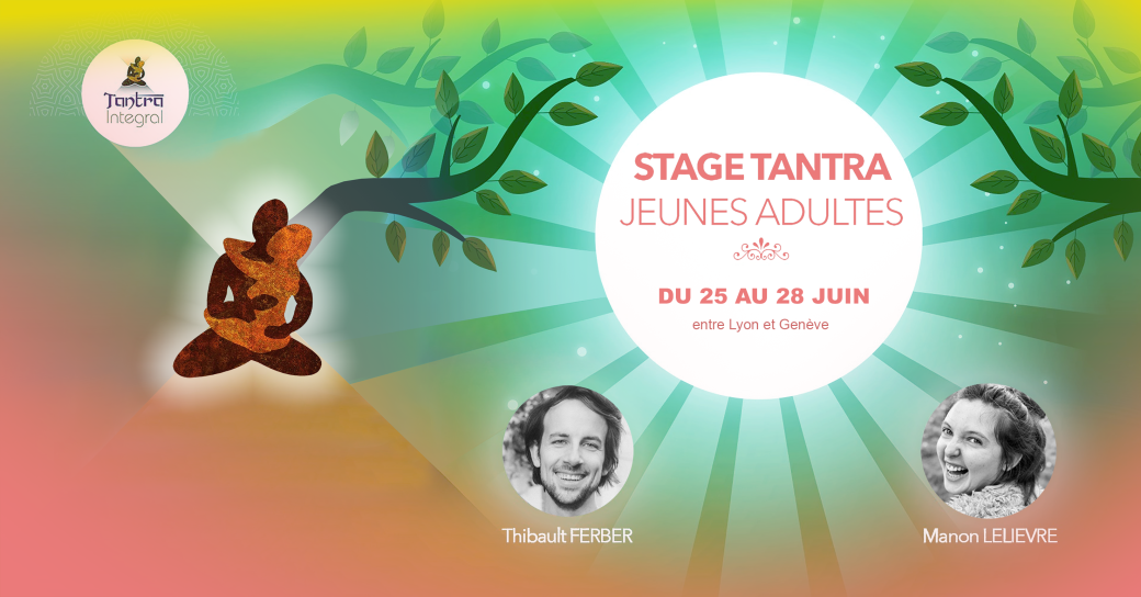 Tantra Jeune - Module 1 Tantra Jeune - Module 1