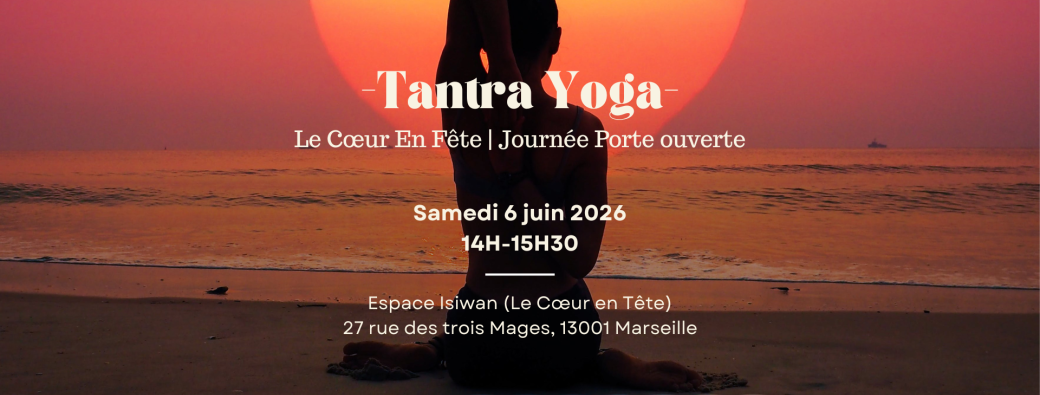 Tantra Yoga | Journée porte ouverte du Cœur en Tête