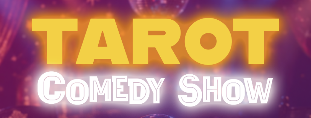 Tarot Comedy Show 