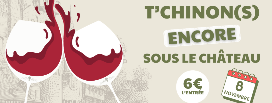 T'Chinon(s) encore sous le Chateau
