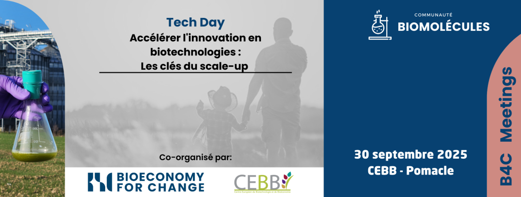 Tech Day : Accélérer l'innovation en biotechnologies : Les clés du scale-up 