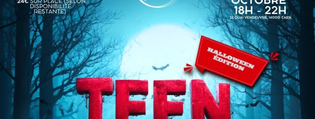 TEEN PARTY / SPÉCIAL HALLOWEEN 